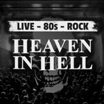 Heaven in Hell - 80's Rock live - Tour 2027