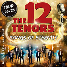 The 12 Tenors - Songs of Eternity Günzburg