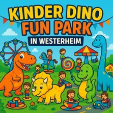 Kinder Dino Funpark 07.08.2026 Familienpark Westerheim