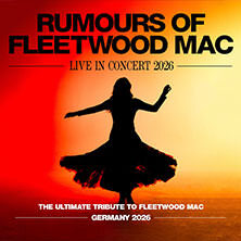 Rumours of Fleetwood Mac - Live in Concert 2026 Ulm