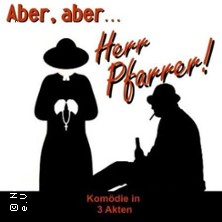 Aber, Aber...Herr Pfarrer! - Komödie in 3 Akten 14.03.2026 Turnhalle Langenau