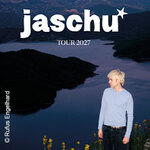 jaschu - jaschu tour 2027
