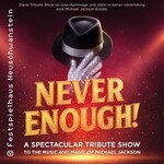 Never Enough!