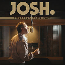 JOSH. - Vertikal-Tour 2027 08.04.2027 beatpol