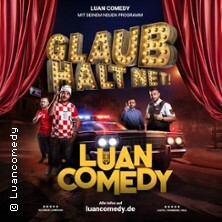 Luan Comedy Show 3.0 - Glaub´s halt net Ulm