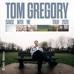 Tom Gregory - Dance With Me Tour 2026