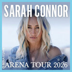 Komfort-Ticket | Sarah Connor - Arena-Tour 2026