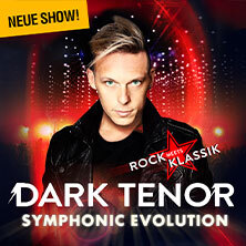 The Dark Tenor - Symphonic Evolution - Rock meets Klassik Neu-Ulm
