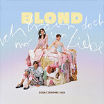 Blond - Ich träum doch nur von Liebe - Open Airs 2026