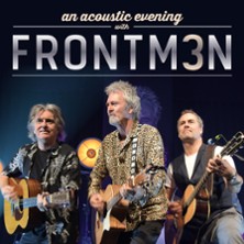 FRONTM3N - NOW AND TH3N - Tour 2025/26 | Pete Lincoln, Mick Wilson, Peter Howarth 22.01.2026 Kulturhaus Schloss Großlaupheim