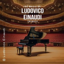 The Music of Ludovico Einaudi - Tribute-Klavierkonzert 09.12.2026 Lindenhalle