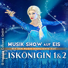 Eiskönigin 1 & 2 - Die Musik-Show auf Eis! 08.02.2026 Tempodrom