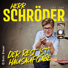 Herr Schröder - Der Rest ist Hausaufgabe Ulm