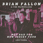 Brian Fallon & The Painkillers + Special Guest: Chris Farren